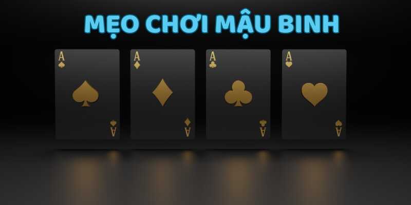 Tham khảo các chiến thuật chơi Mậu binh Soc88